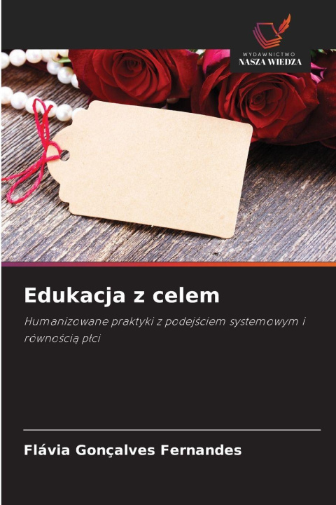 Kniha Edukacja z celem Flávia Gonçalves Fernandes