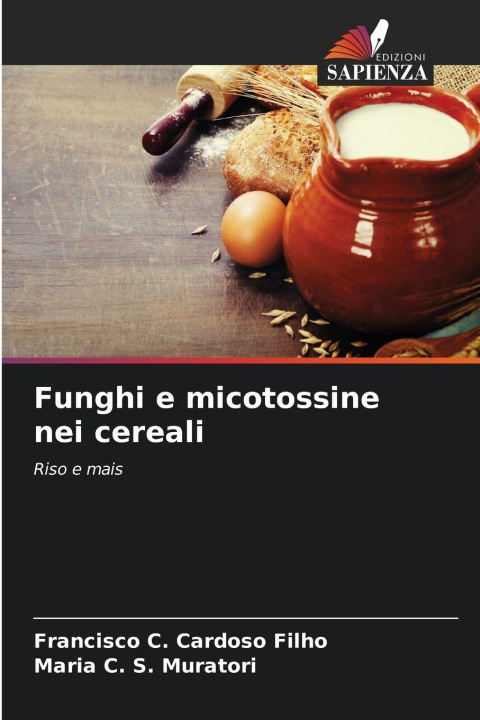 Kniha Funghi e micotossine nei cereali Francisco C. Cardoso Filho