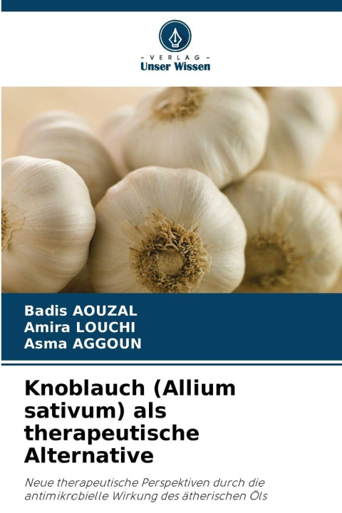 Knjiga Knoblauch (Allium sativum) als therapeutische Alternative Badis AOUZAL