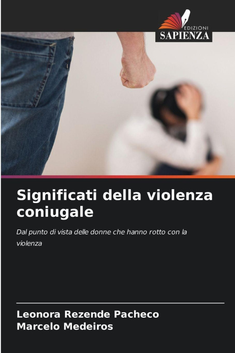 Knjiga Significati della violenza coniugale Leonora Rezende Pacheco