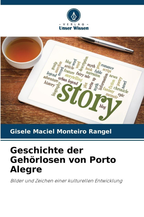 Boek Geschichte der Gehörlosen von Porto Alegre Gisele Maciel Monteiro Rangel