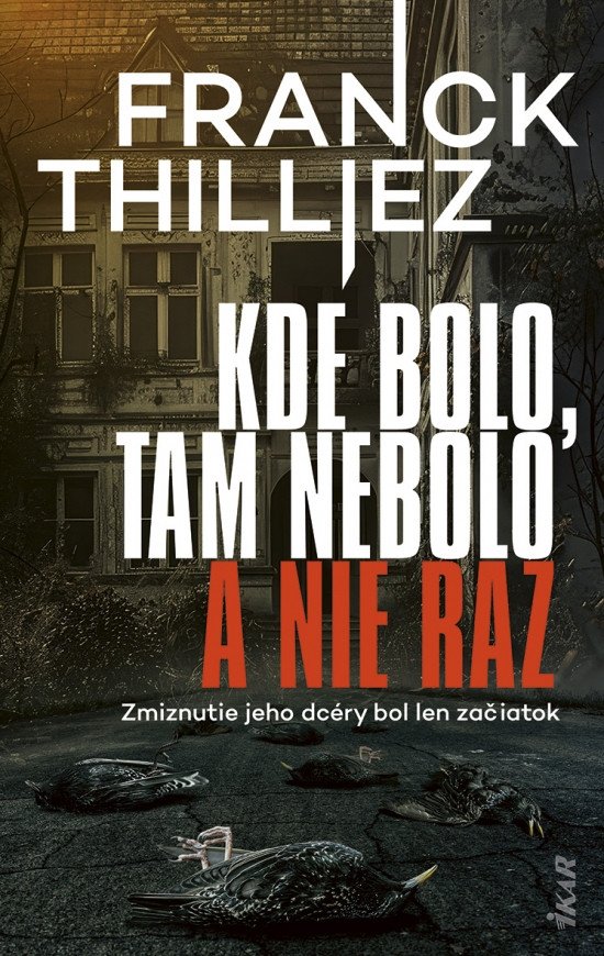 Βιβλίο Kde bolo, tam nebolo a nie raz Franck Thilliez