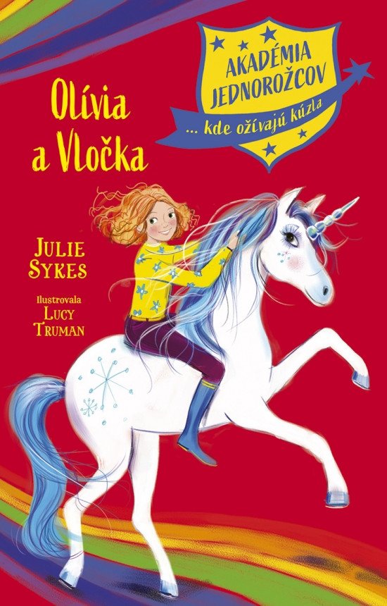 Libro Akadémia jednorožcov 6: Olívia a Vločka Julie Sykesová