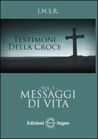 Kniha Testimoni della croce J.N.S.R.