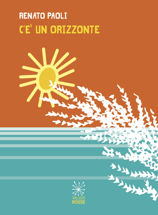Kniha C'è un orizzonte Renato Paoli