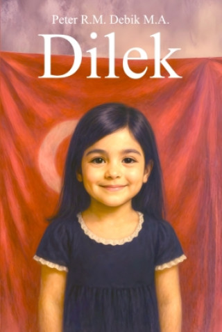 Kniha Dilek Peter Debik