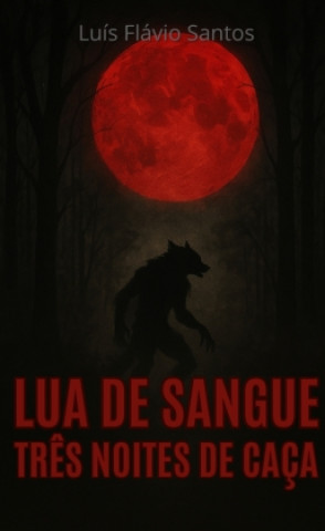 Carte Lua de Sangue Luís Flávio Santos