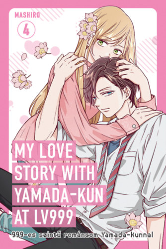 Книга My Love Story with Yamada-kun at LV999 4. Mashiro