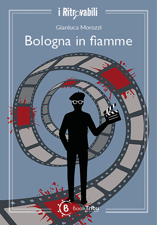 Kniha Bologna in fiamme Gianluca Morozzi