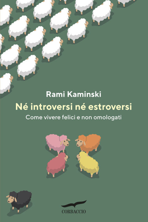 Kniha Né introversi né estroversi. Come vivere felici e non omologati Rami Kaminski