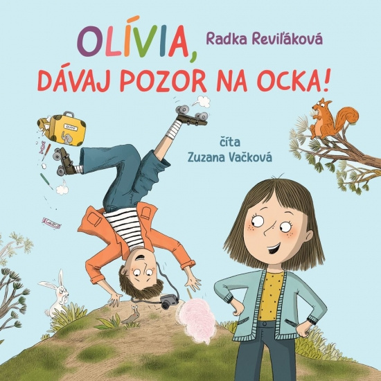 Boek Olívia, dávaj pozor na ocka - audiokniha Radka Reviľáková