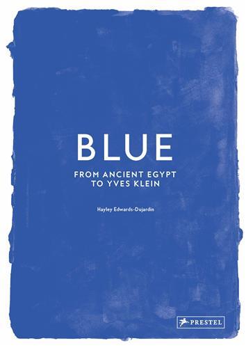 Boek BLUE FROM ANCIENT EGYPT TO YVES KLEIN EDWARDS DUJARDIN HAYLEY