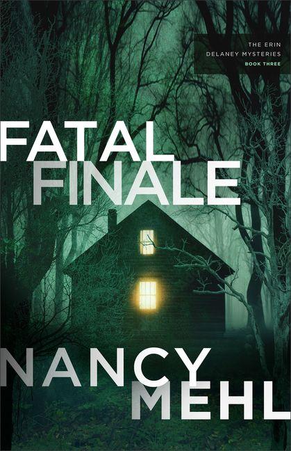 Kniha Fatal Finale Nancy Mehl