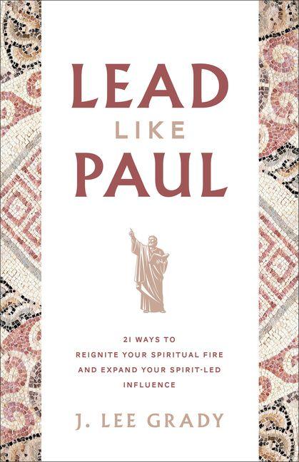 Kniha Lead Like Paul J. Lee Grady