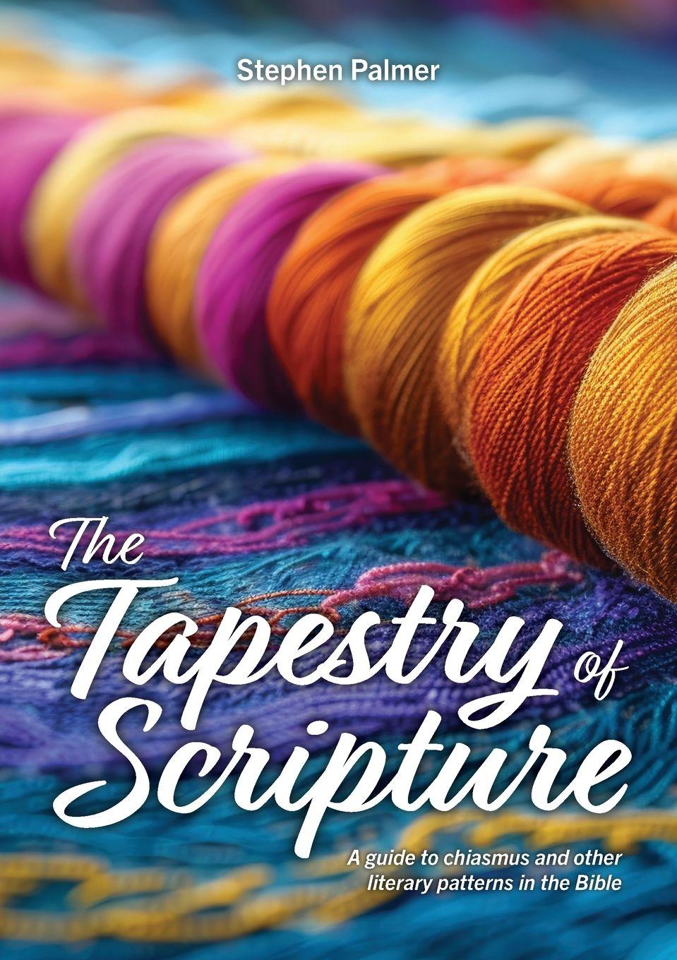 Kniha The Tapestry of Scripture Stephen Palmer