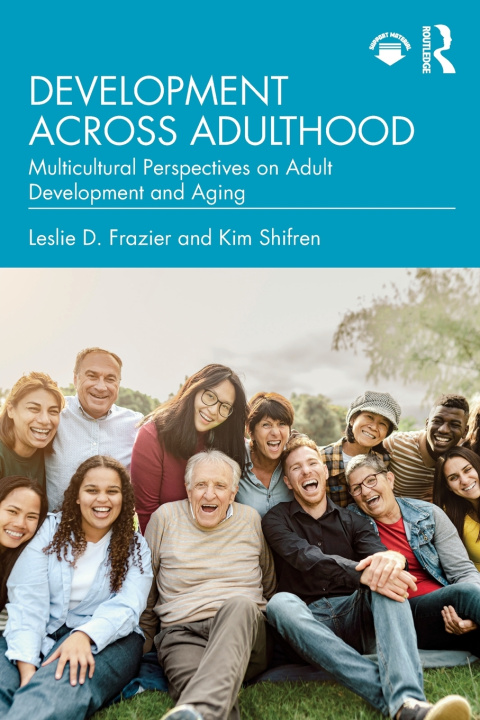 Book Development Across Adulthood Leslie D. Frazier