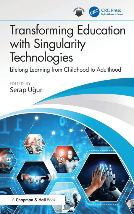 Kniha Transforming Education with Singularity Technologies Serap Uğur