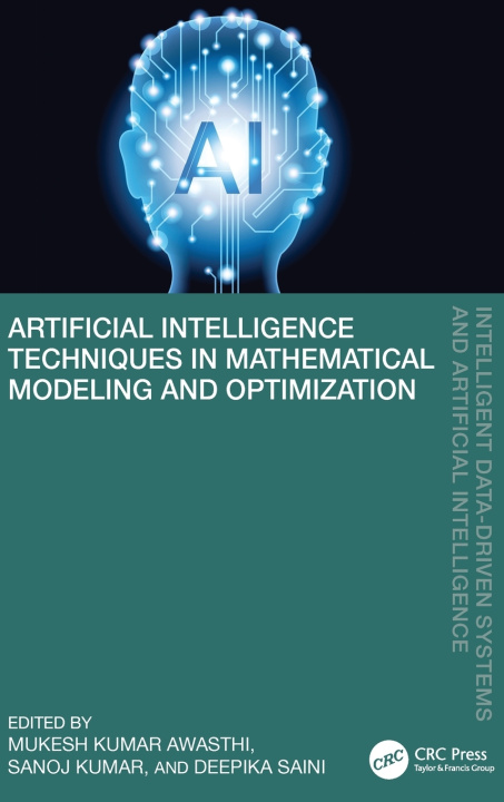 Kniha Artificial Intelligence Techniques in Mathematical Modeling and Optimization Mukesh Kumar Awasthi
