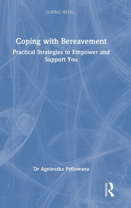 Kniha Coping with Bereavement Agnieszka Pytlowana
