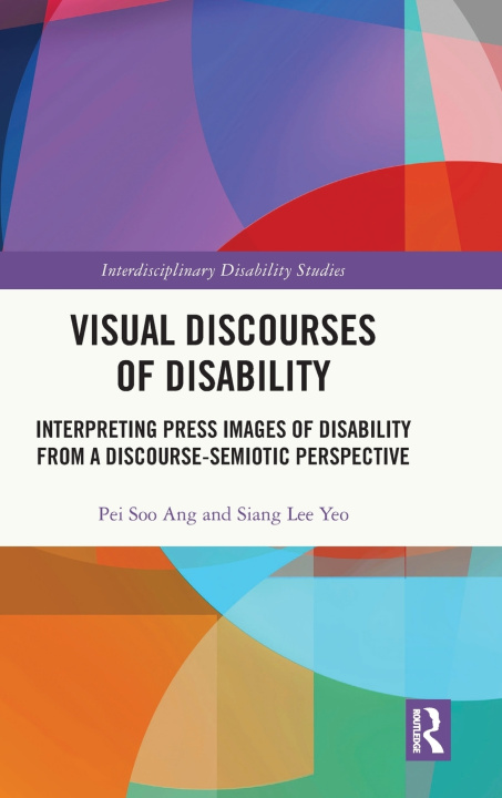 Kniha Visual Discourses of Disability Siang Lee Yeo