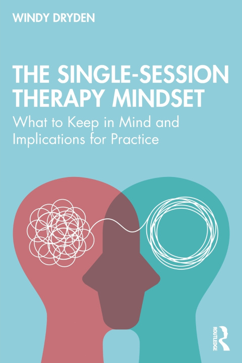 Kniha The Single-Session Therapy Mindset Windy Dryden