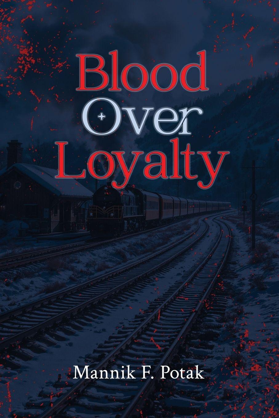 Kniha Blood Over Loyalty Mannik F Potak