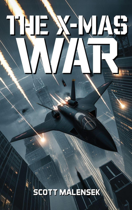 Kniha THE X-MAS WAR SCOTT MALENSEK