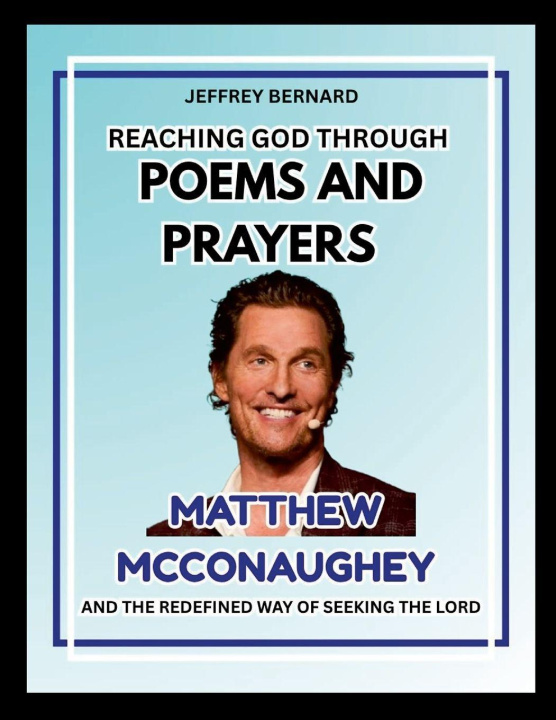 Kniha Reaching God Through Poems and Prayers Jeffrey Bernard