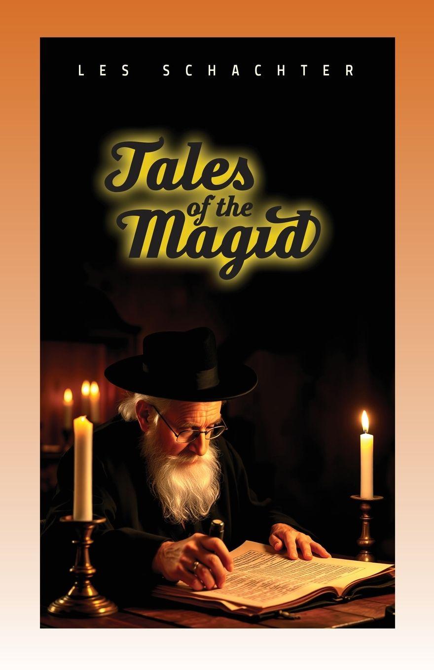 Knjiga TALES OF THE MAGID Les Schachter
