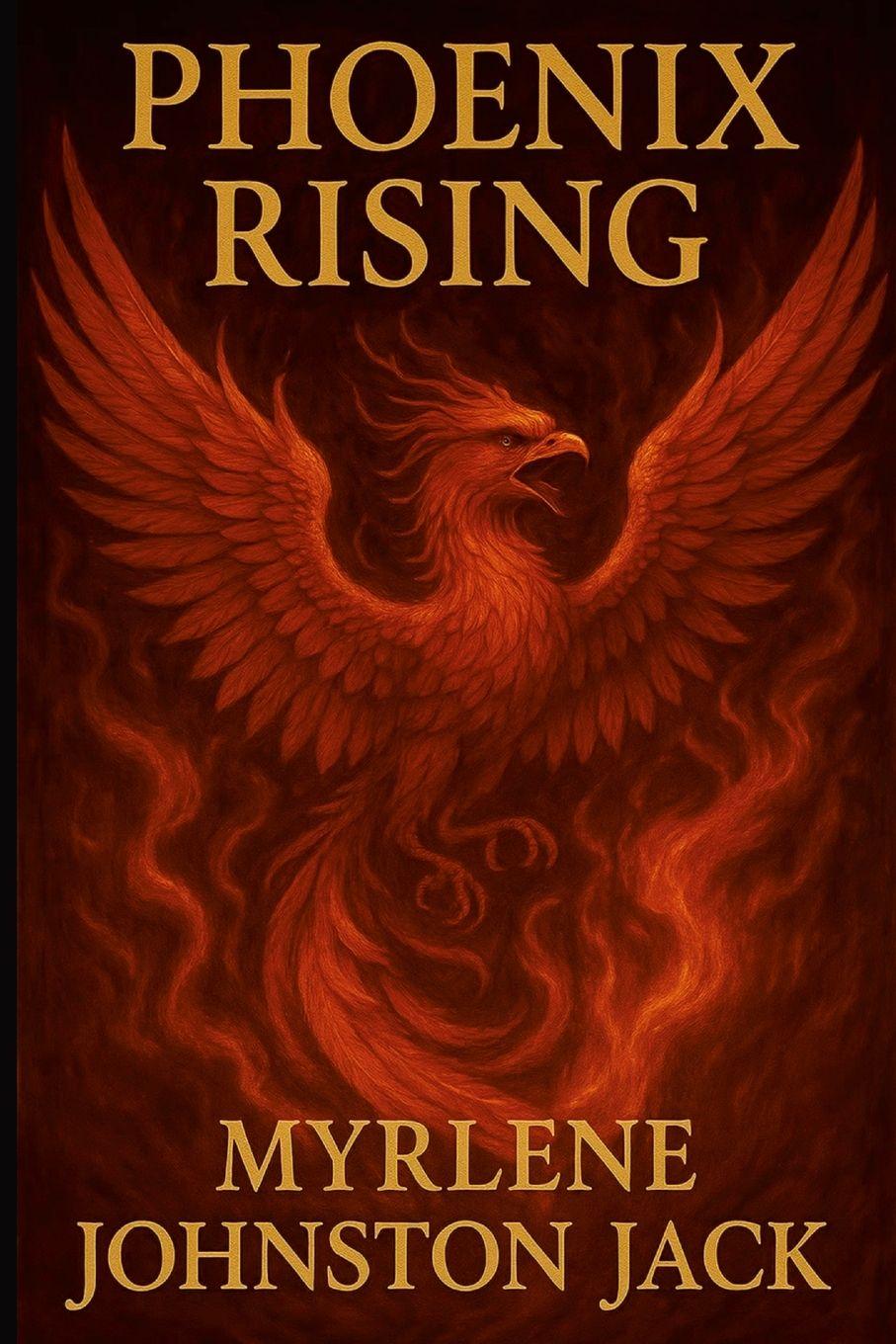 Kniha Phoenix Rising Myrlene Johnston Jack