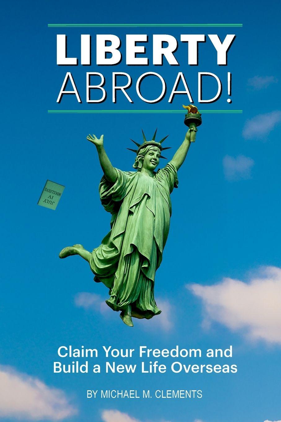 Kniha Liberty Abroad! Michael M Clements