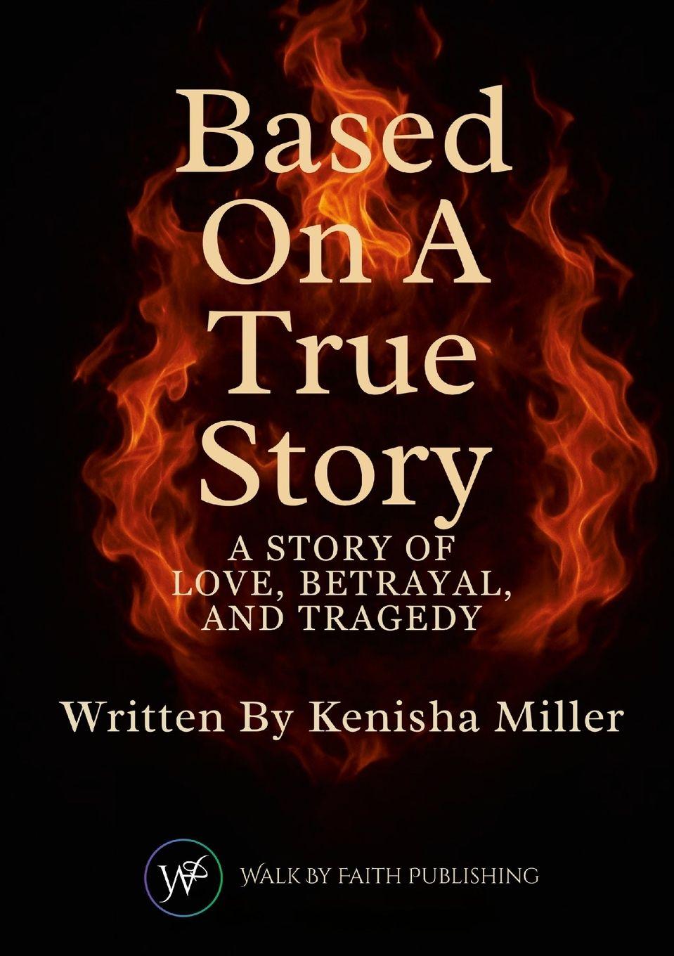 Knjiga Based On A True Story Kenisha Miller