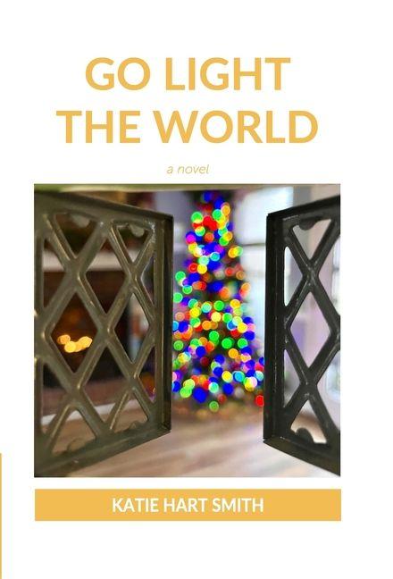Kniha Go Light the World Katie Smith