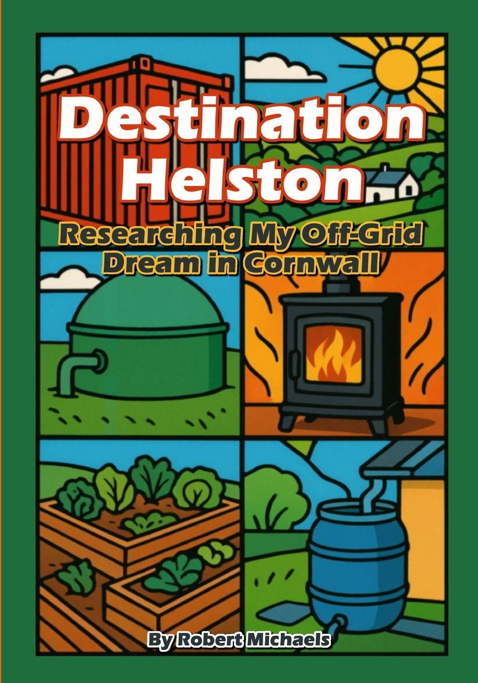Kniha Destination Helston Robert Michaels