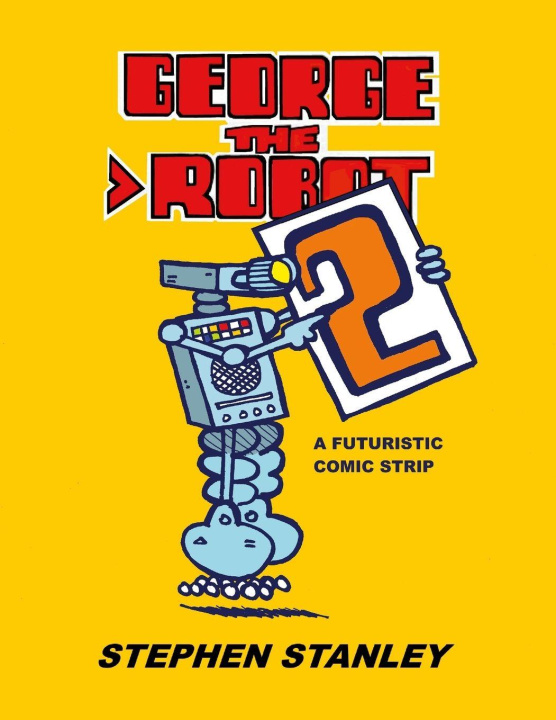 Knjiga George the Robot 2 Stephen Stanley