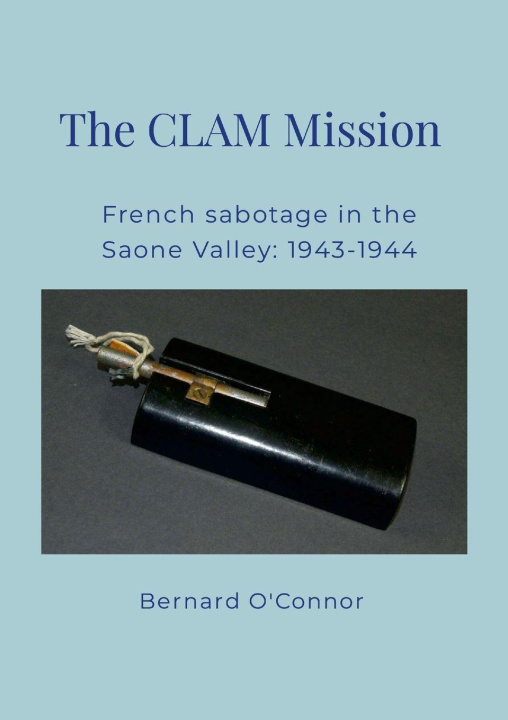 Kniha The CLAM Mission Bernard O'Connor