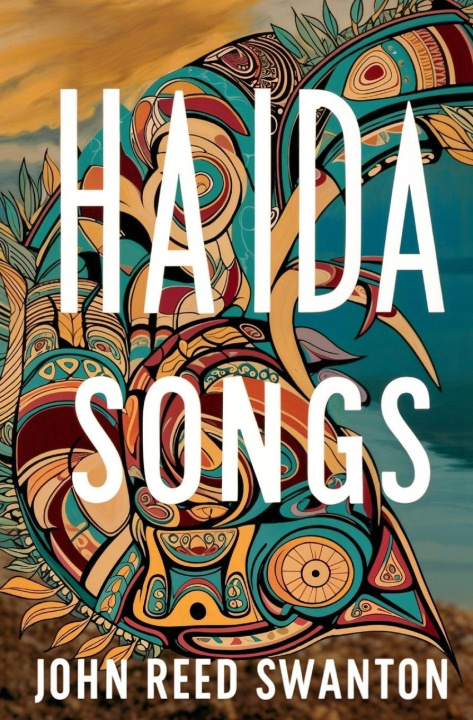 Knjiga Haida Songs John Reed Swanton