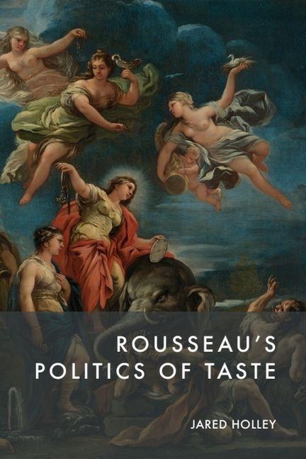 Kniha Rousseau's Politics of Taste Holley