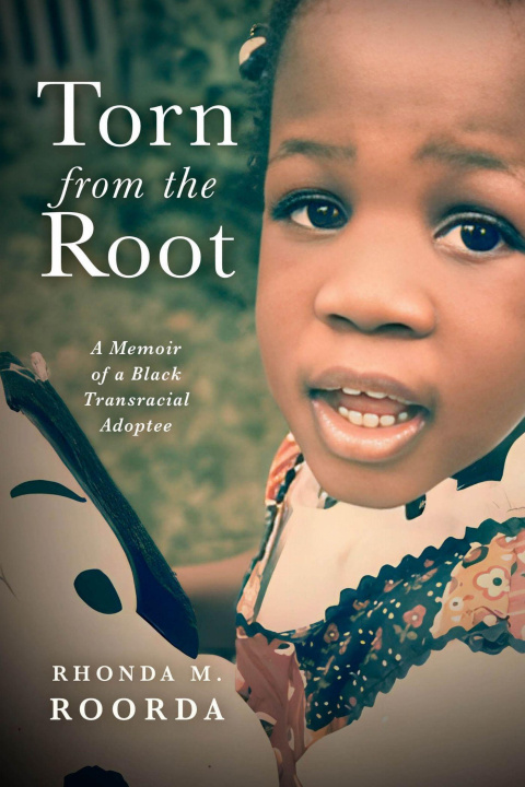 Kniha Torn from the Root Rhonda M. Roorda