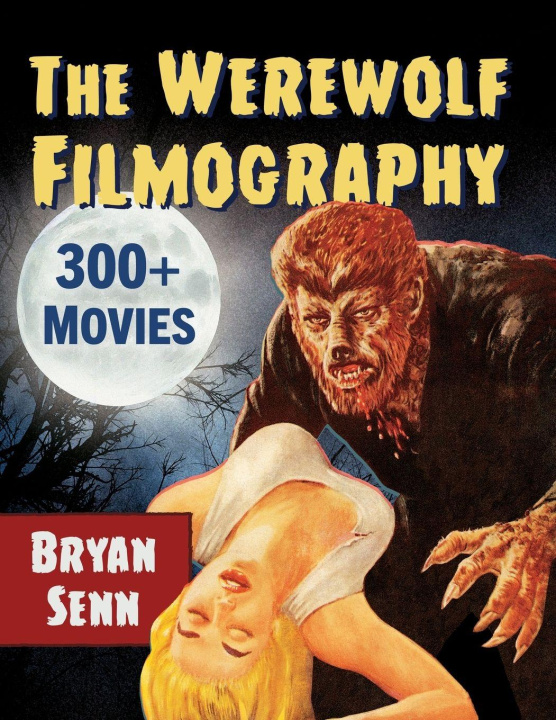 Book Werewolf Filmography Bryan Senn