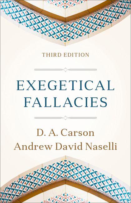 Kniha Exegetical Fallacies Andrew David Naselli