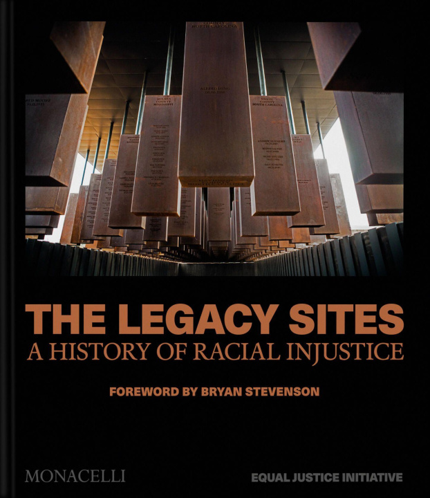 Kniha The Legacy Sites The Equal Justice Initiative