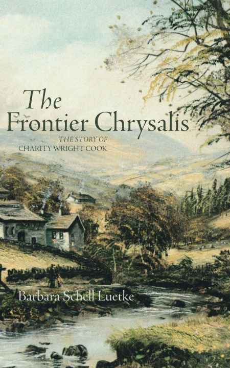 Knjiga Frontier Chrysalis Barbara Schell Luetke