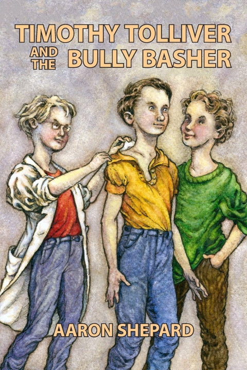 Boek Timothy Tolliver and the Bully Basher Aaron Shepard