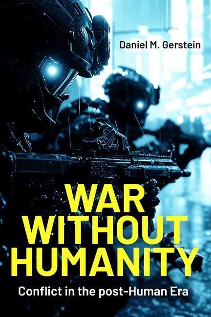 Kniha War Without Humanity Daniel M. Gerstein