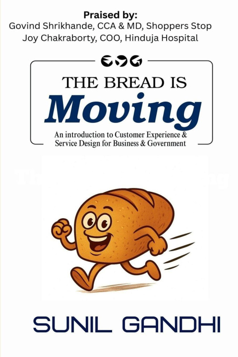 Kniha The Bread is Moving Sunil Gandhi