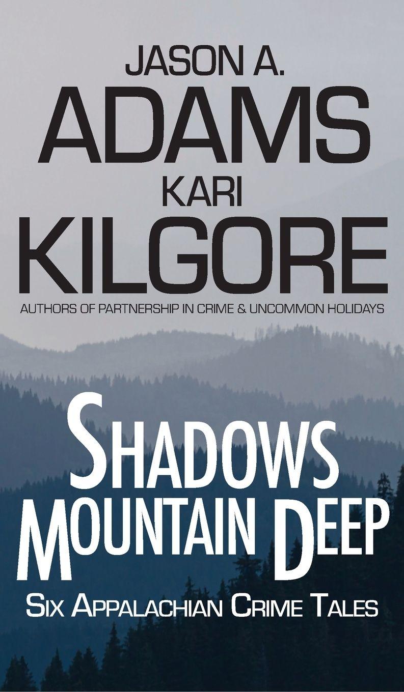 Kniha Shadows Mountain Deep Jason A. Adams