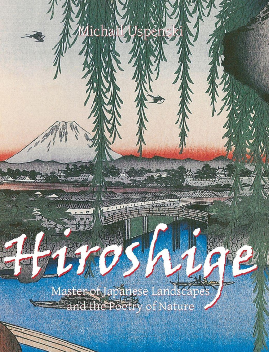 Kniha Hiroshige Michail Uspenski