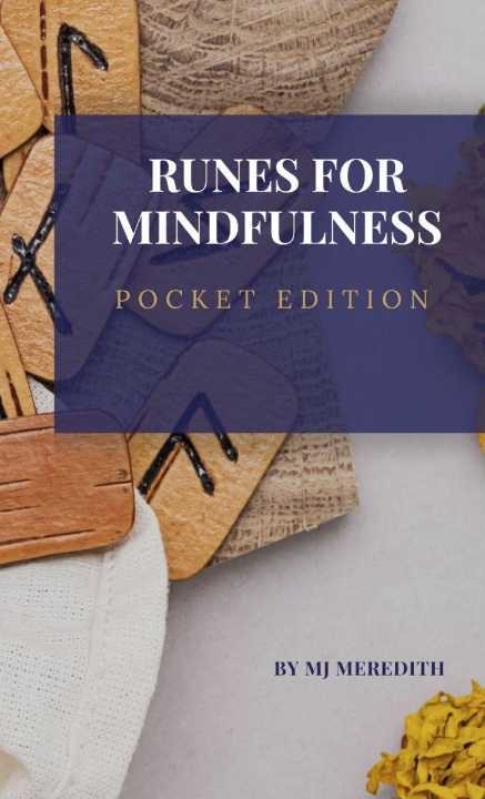 Carte Runes for Mindfulness M J MEREDITH