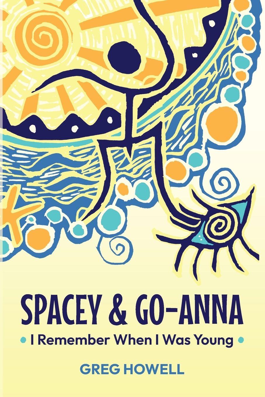 Kniha Spacey & Go-Anna Greg Howell
